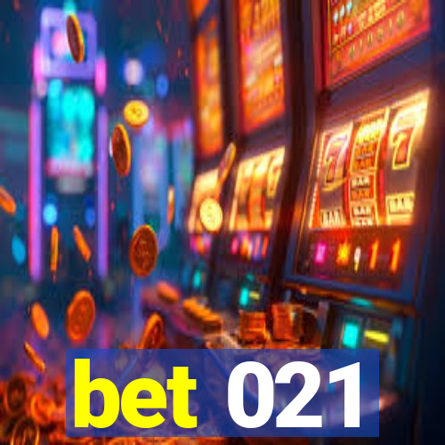 bet 021